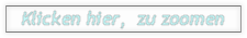 Klicken hier, zu zoomen Klicken hier, zu zoomen